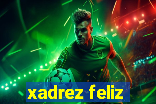 xadrez feliz